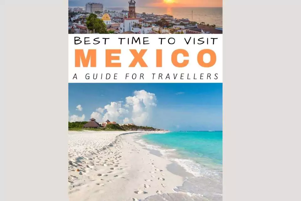 Guide To The Best Time To Go To Mexico By TUI