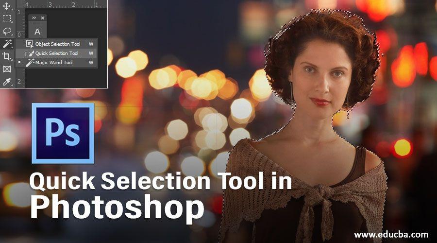Steps to Use the Quick Selection Tool