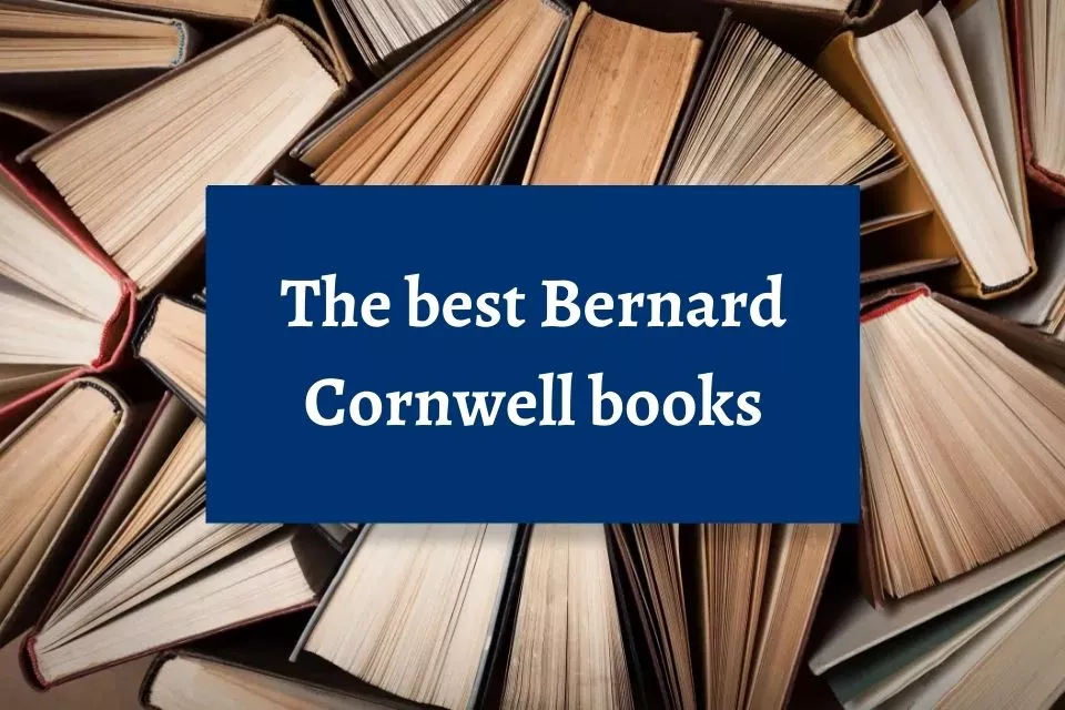 best Bernard Cornwell books