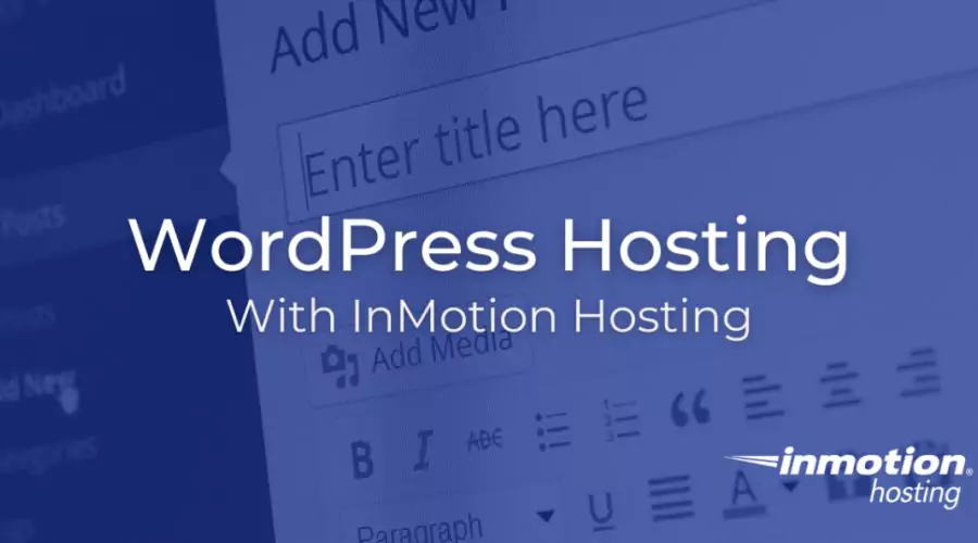 Exploring the features of InMotion's secure WordPress Hosting